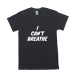 I Cant Breathe T-Shirt Protest Tee Black Lives Matter